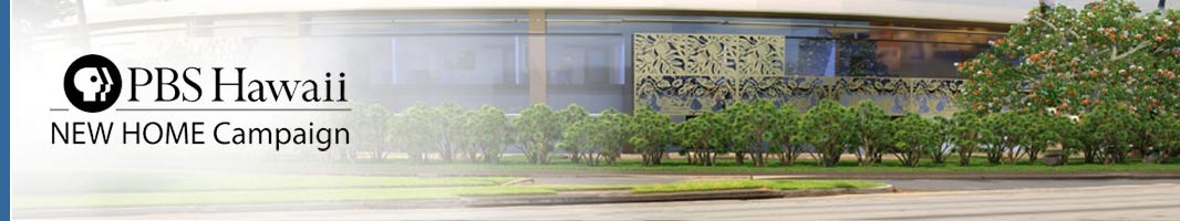 PBS Hawaii NEW HOME Campaign