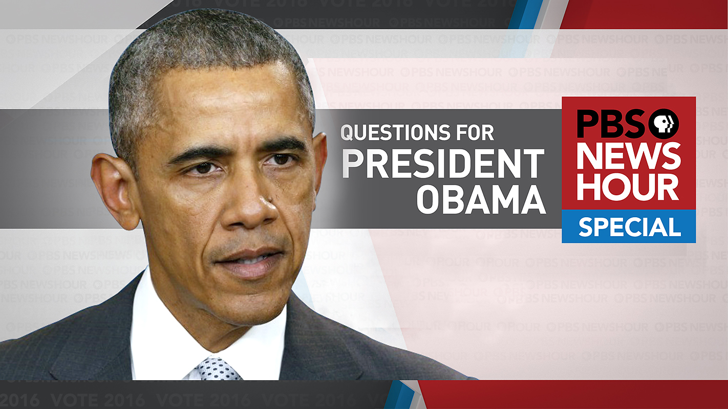 Questions for President Obama: <br/>A PBS NEWSHOUR SPECIAL