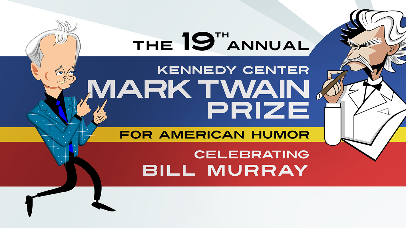 Bill Murray: <br/>The Mark Twain Prize