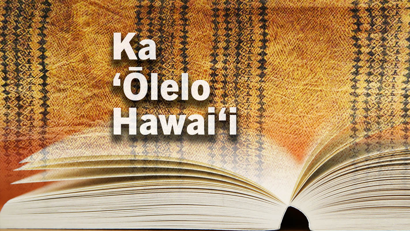 INSIGHTS ON PBS HAWAI‘I <br/>The Hawaiian Language