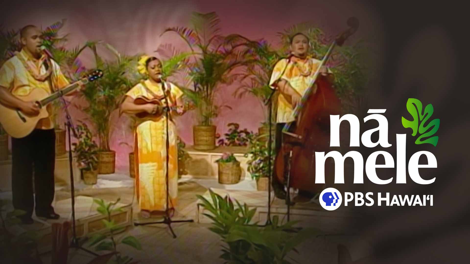 Nā Palapalai <br/>Nā Mele