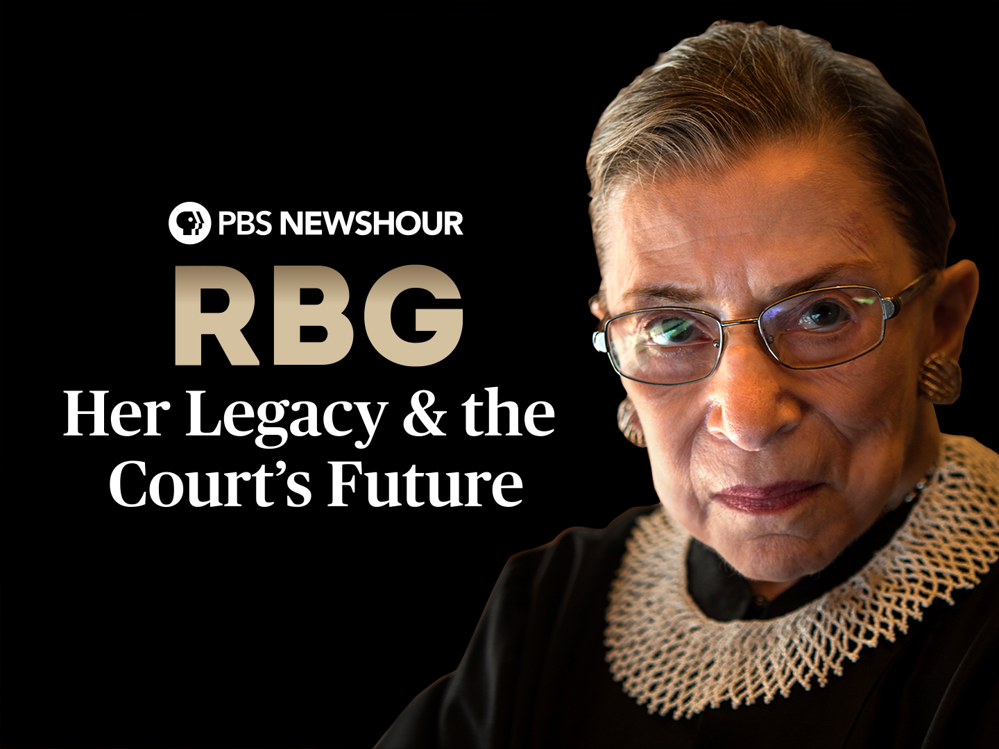 RBG: Her Legacy &#038; The Court’s Future, A PBS NewsHour Special