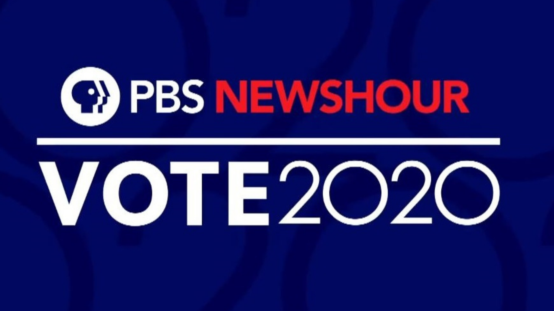 Election 2020 <br/>PBS NewsHour Special