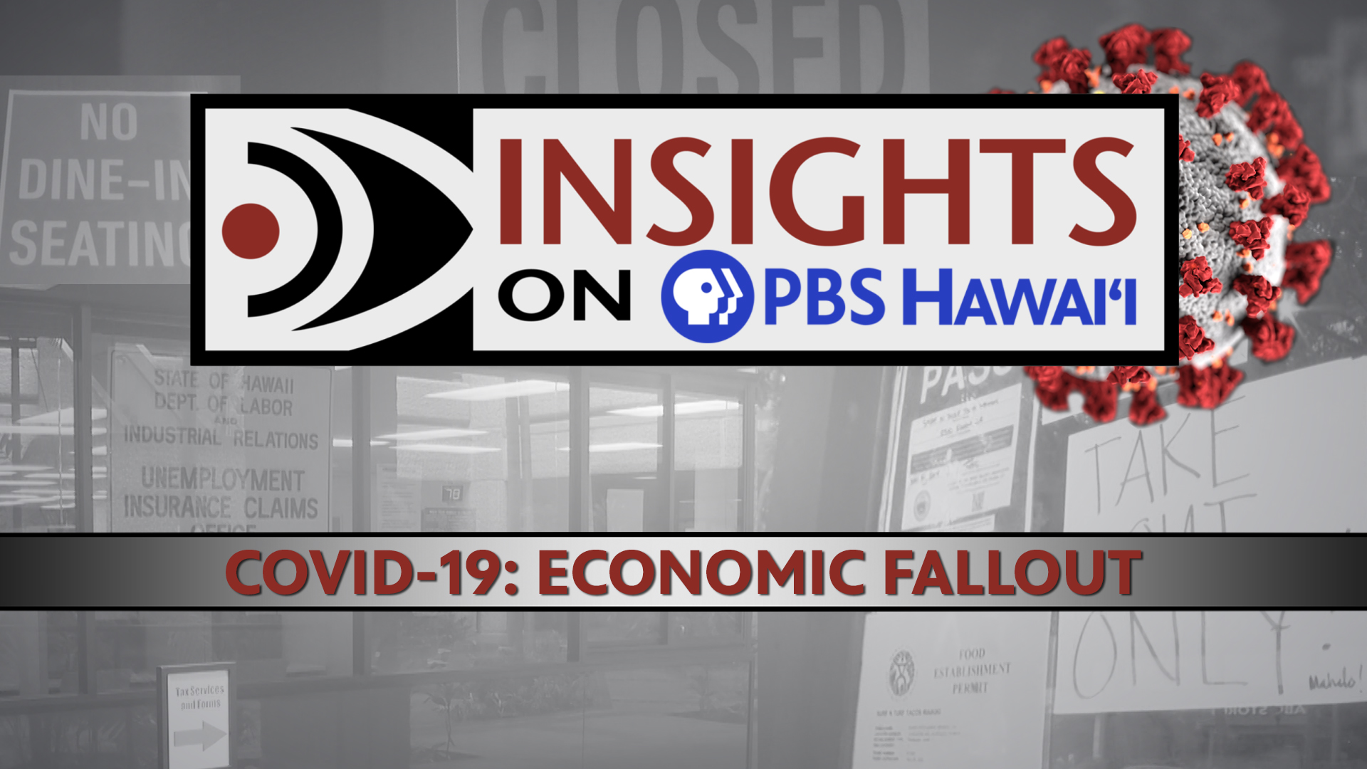 COVID-19 in Hawaiʻi: Economic Fallout <br/>INSIGHTS ON PBS HAWAIʻI
