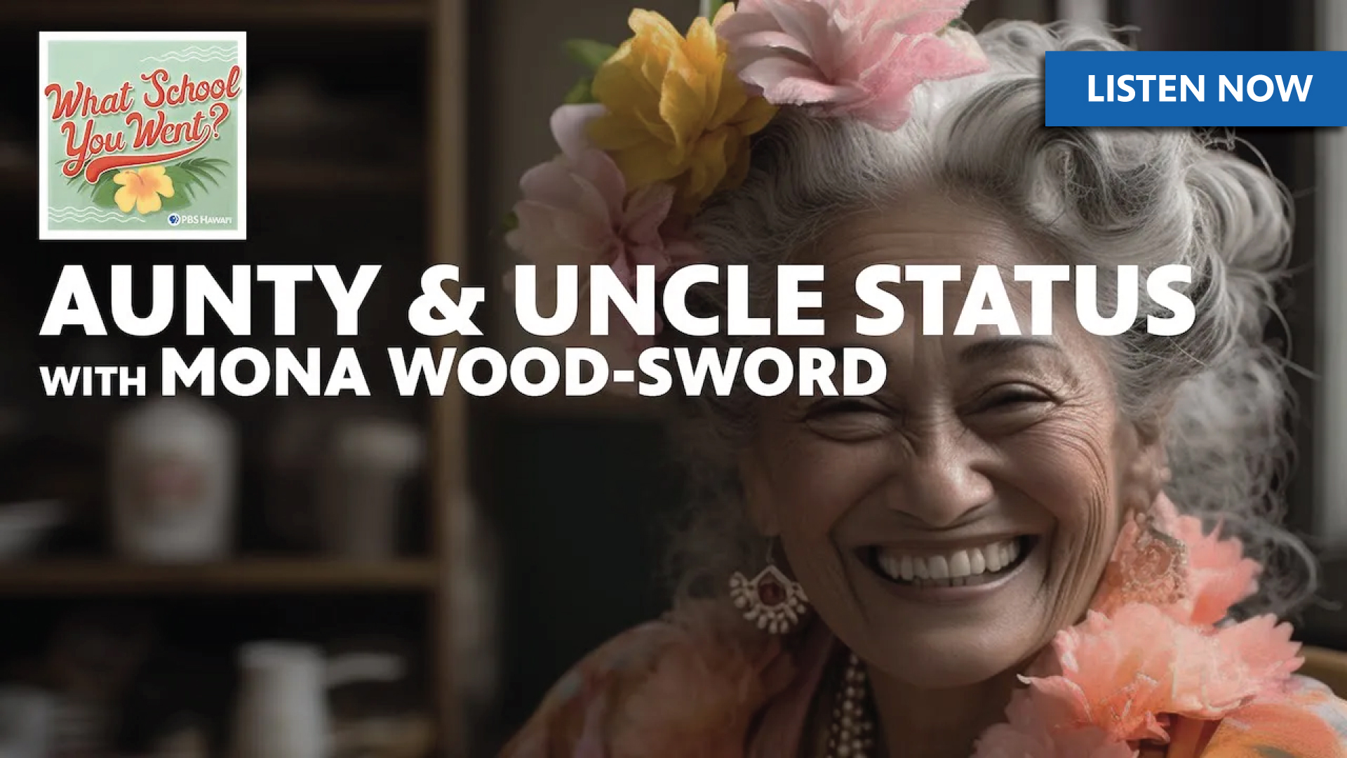 Aunty &#038; Uncle Status <br/>with Mona Wood-Sword