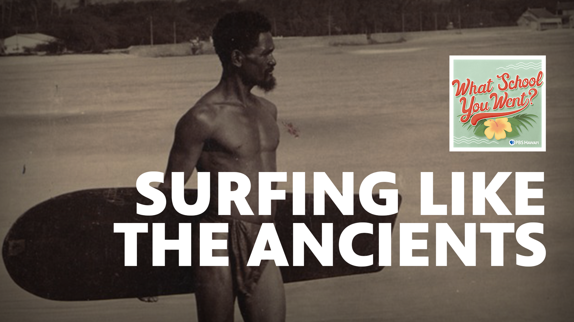 Surfing Like The Ancients