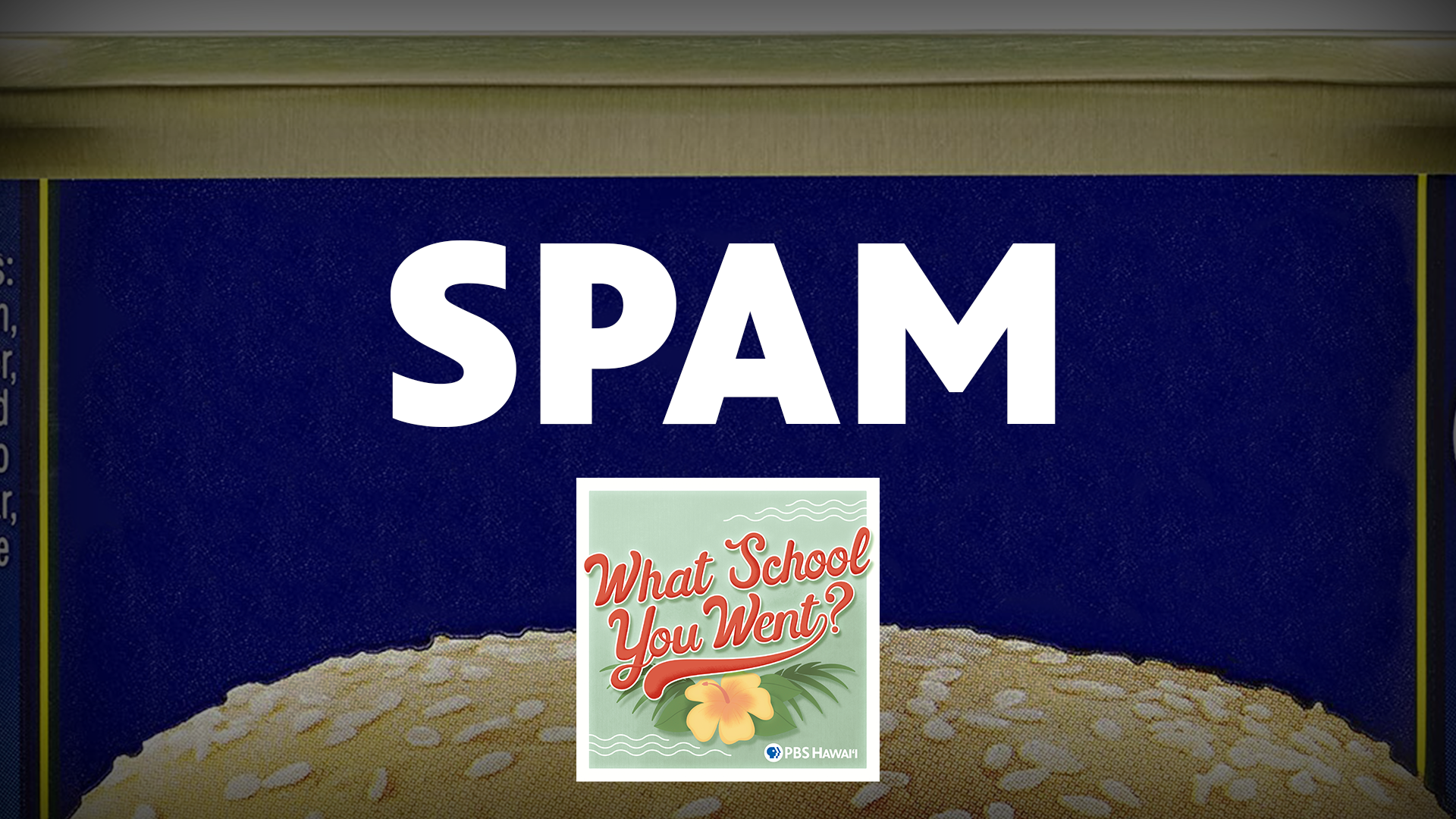 SPAM®  (with Scott Gamble)