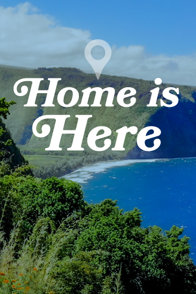 Home is Here