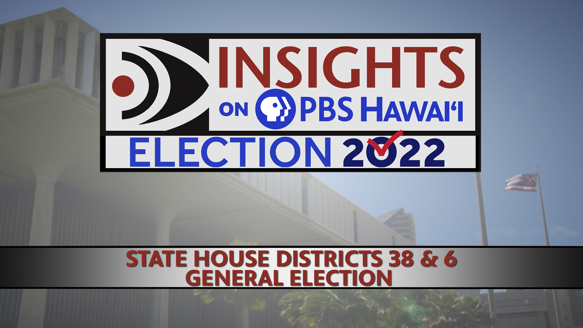 STATE HOUSE DISTRICT 38 AND STATE HOUSE DISTRICT 6