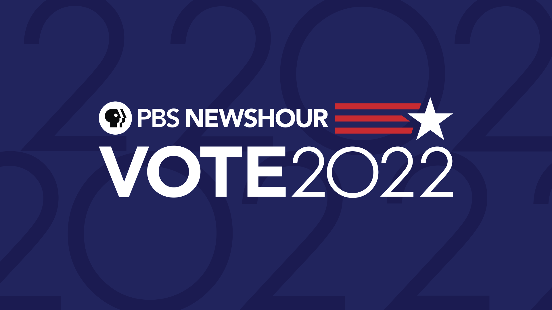 PBS NewsHour VOTE 2022: Election Night Special
