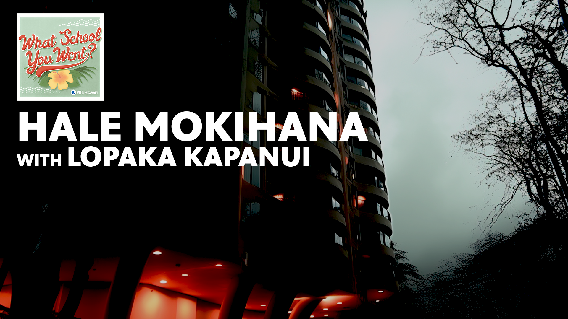 HALE MOKIHANA <br/>with Lopaka Kapanui