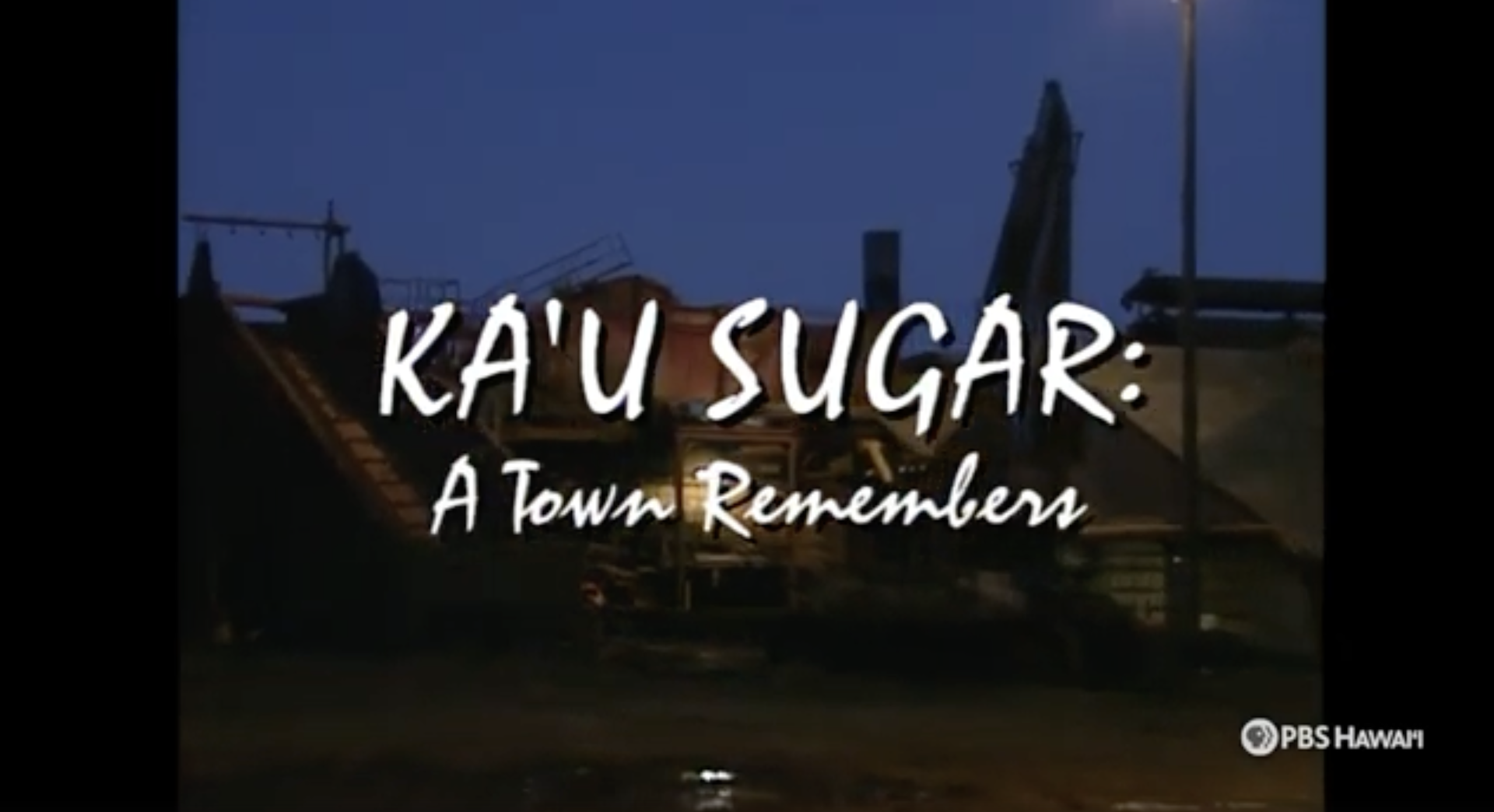 Kaʻu Sugar: A Town Remembers