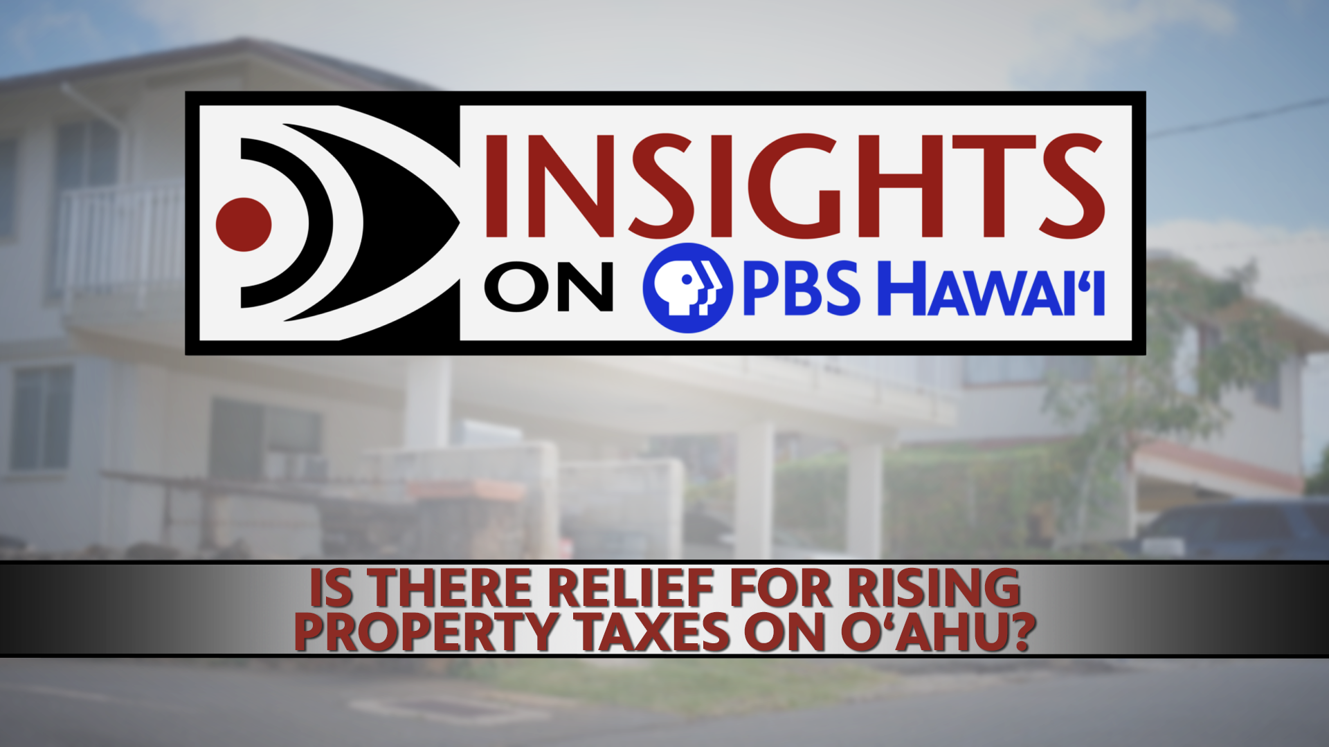 Is There Relief for Rising Property Taxes on Oʻahu?
