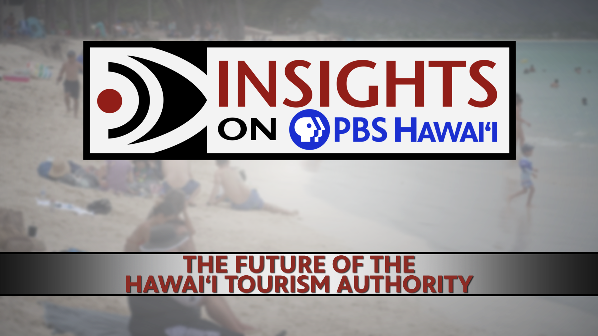 The Future of the Hawaiʻi Tourism Authority
