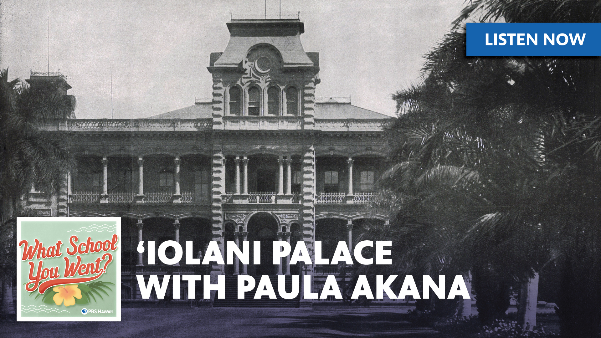ʻIolani Palace with Paula Akana