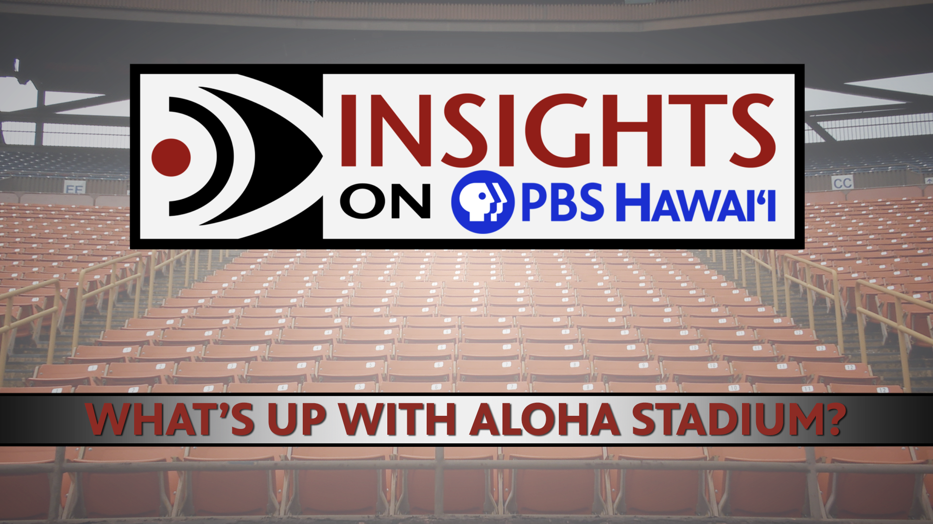 INSIGHTS ON PBS HAWAIʻI <br/>What&#8217;s Up with Aloha Stadium?