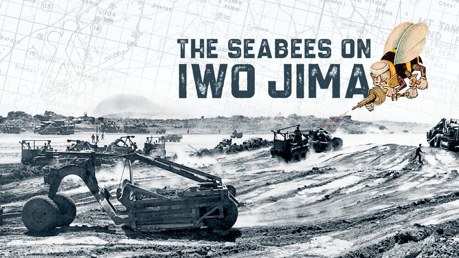 THE SEABEES ON TWO JIMA