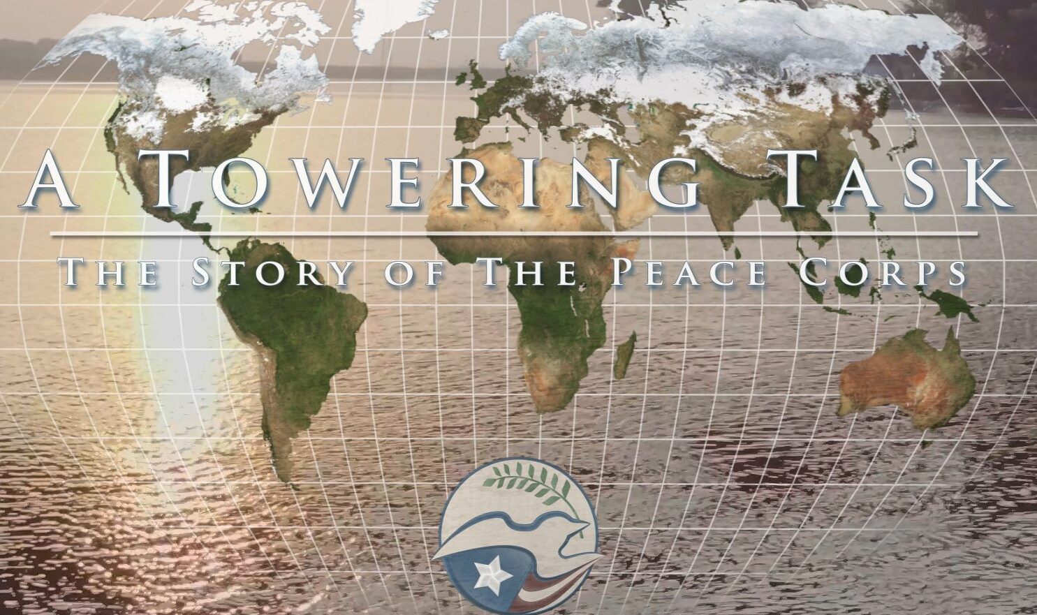 Towering Task: The Story of the Peace Corps