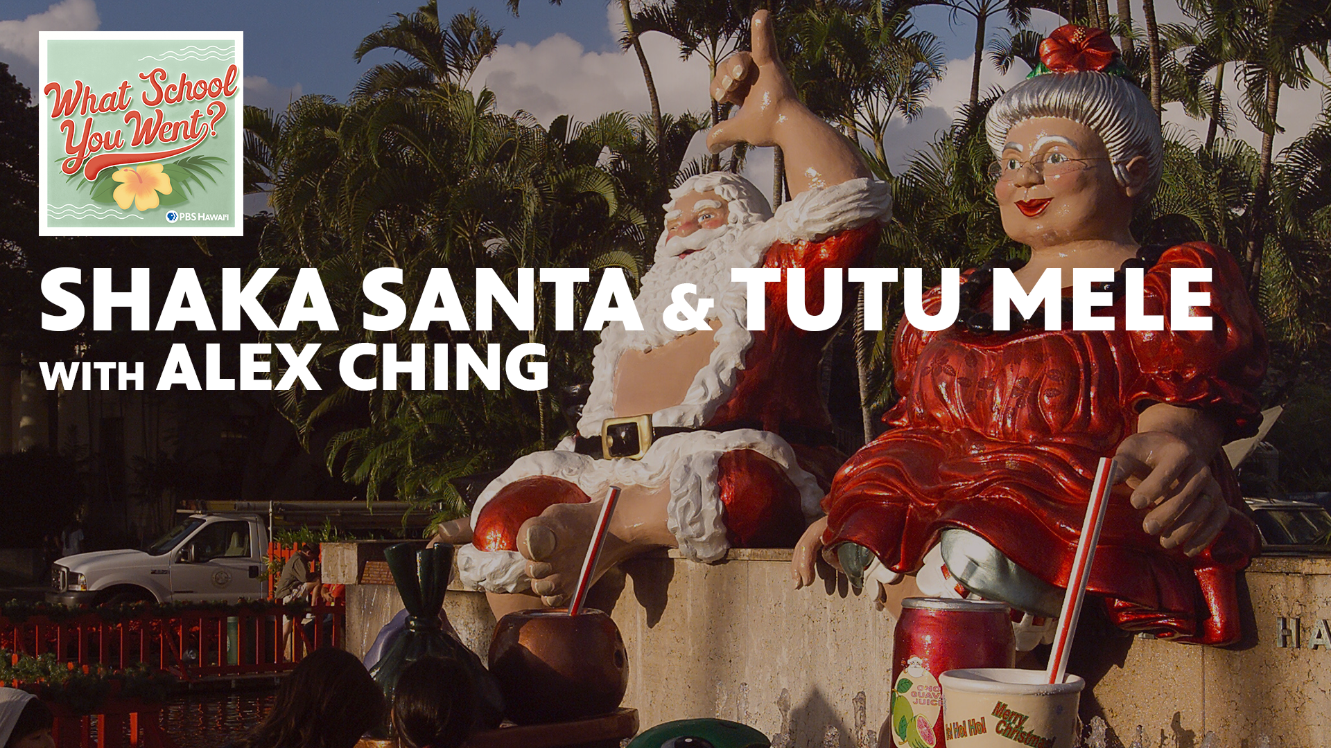 Shaka Santa &#038; Tutu Mele (with Alex Ching)