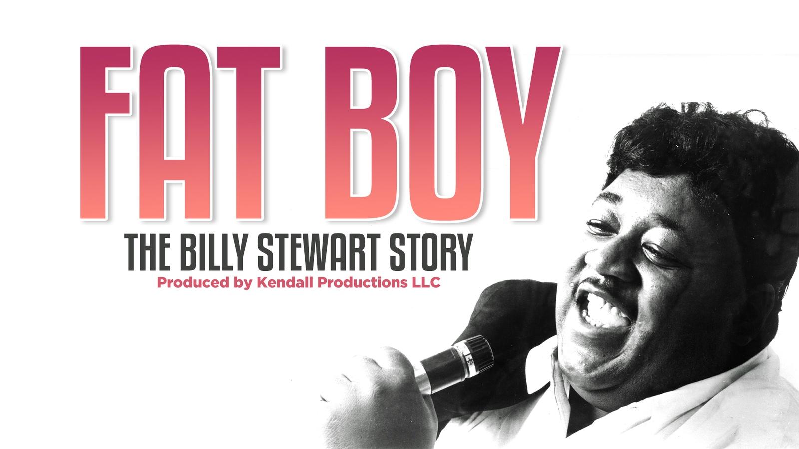 FAT BOY <br/>The Billy Stewart Story