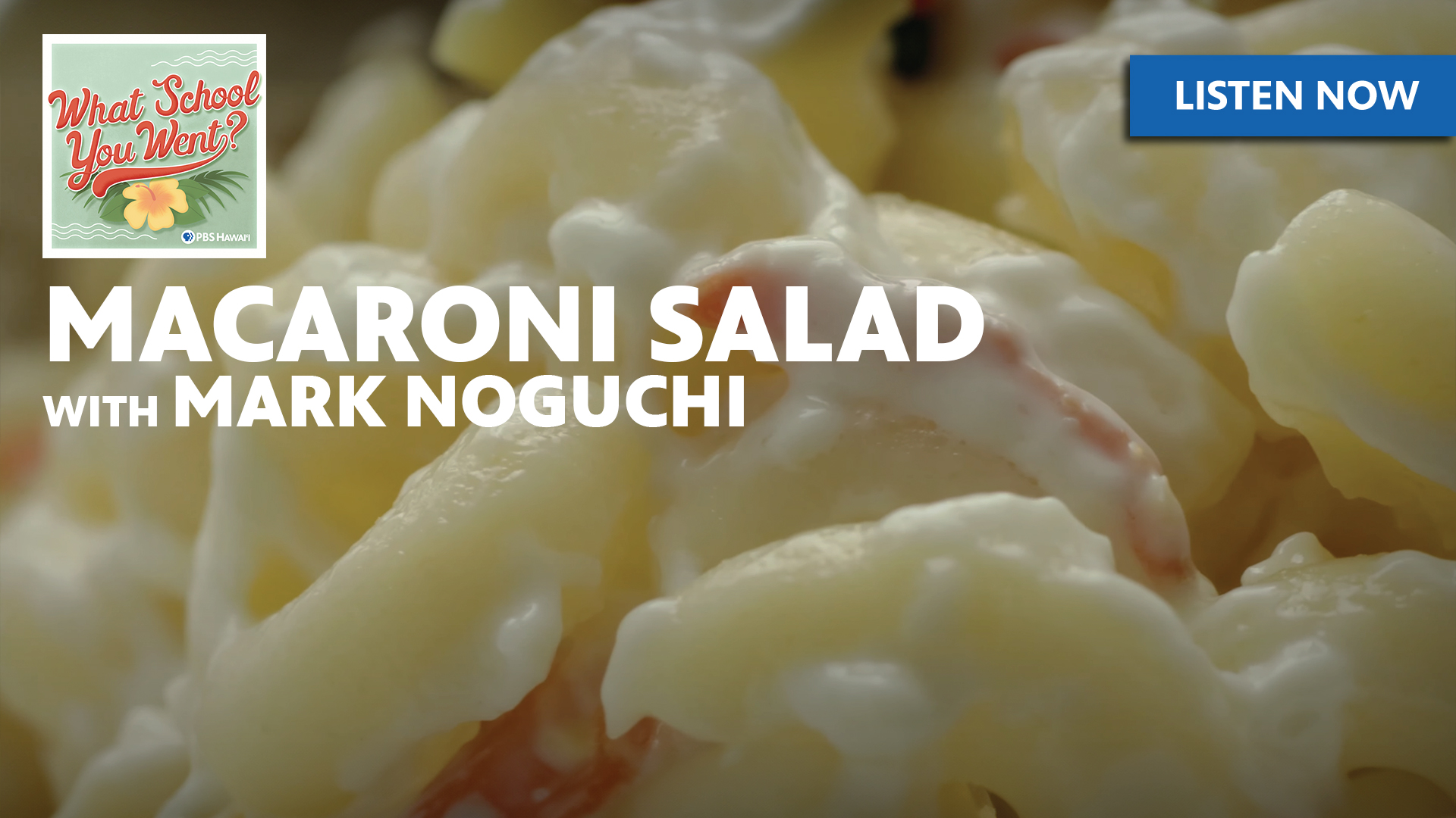Macaroni Salad <br/>with Mark Noguchi