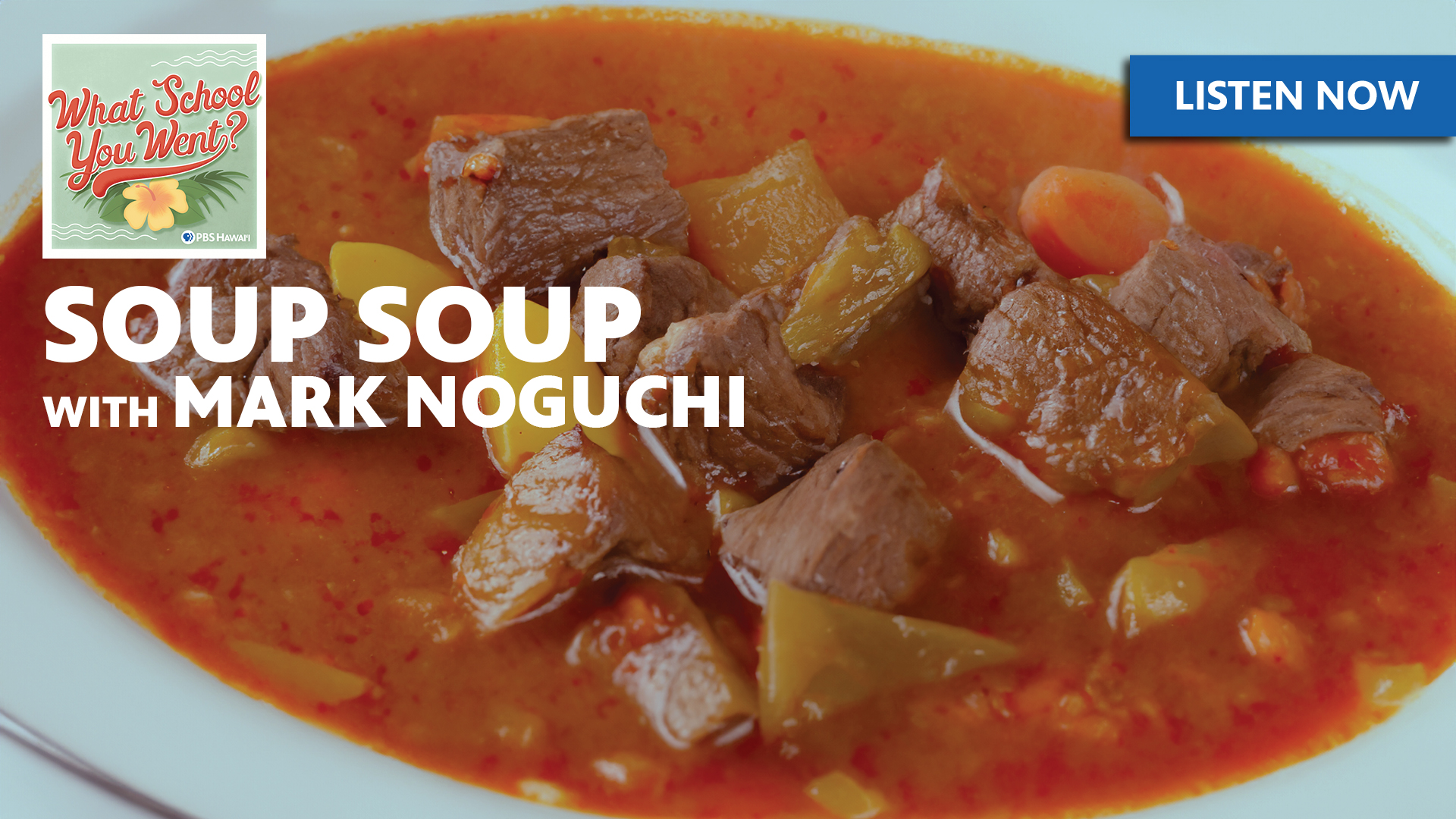 Soup Soup <br/>with Mark Noguchi