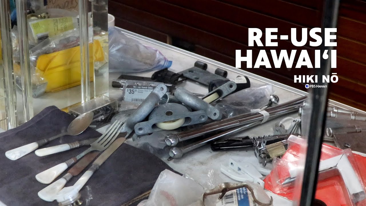 Re-Use Hawai‘i | HIKI NŌ – PBS HAWAIʻI