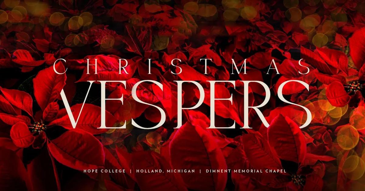 Hope College Christmas Vespers