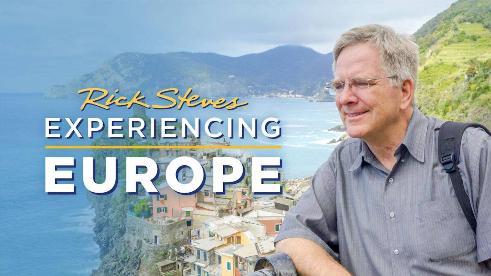 RICK STEVES EXPERIENCING EUROPE <br/>| Pledge Show |