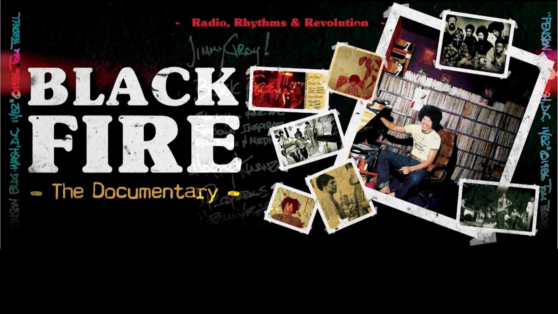 THE BLACK FIRE DOCUMENTARY