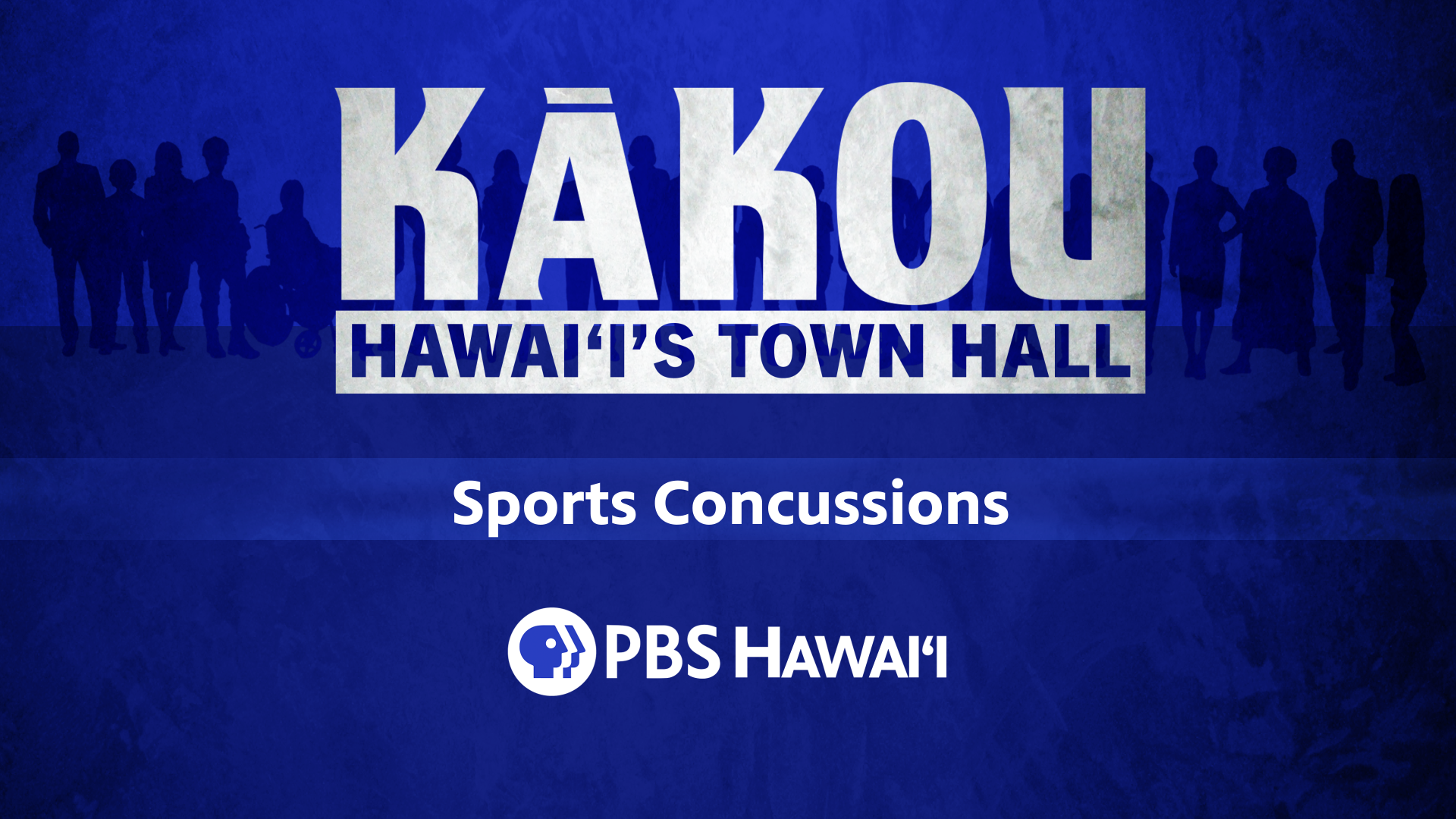 Sports Concussions <br/>KĀKOU: Hawaiʻi’s Town Hall