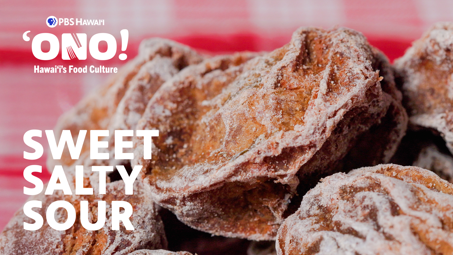 The Unforgettable Taste of Crack Seed <br/>ONO! Hawaiʻi’s Food Culture