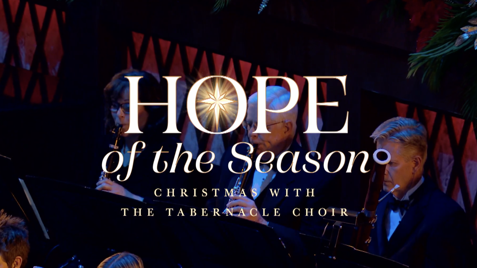 HOPE OF THE SEASON: CHRISTMAS WITH THE TABERNACLE CHOIR