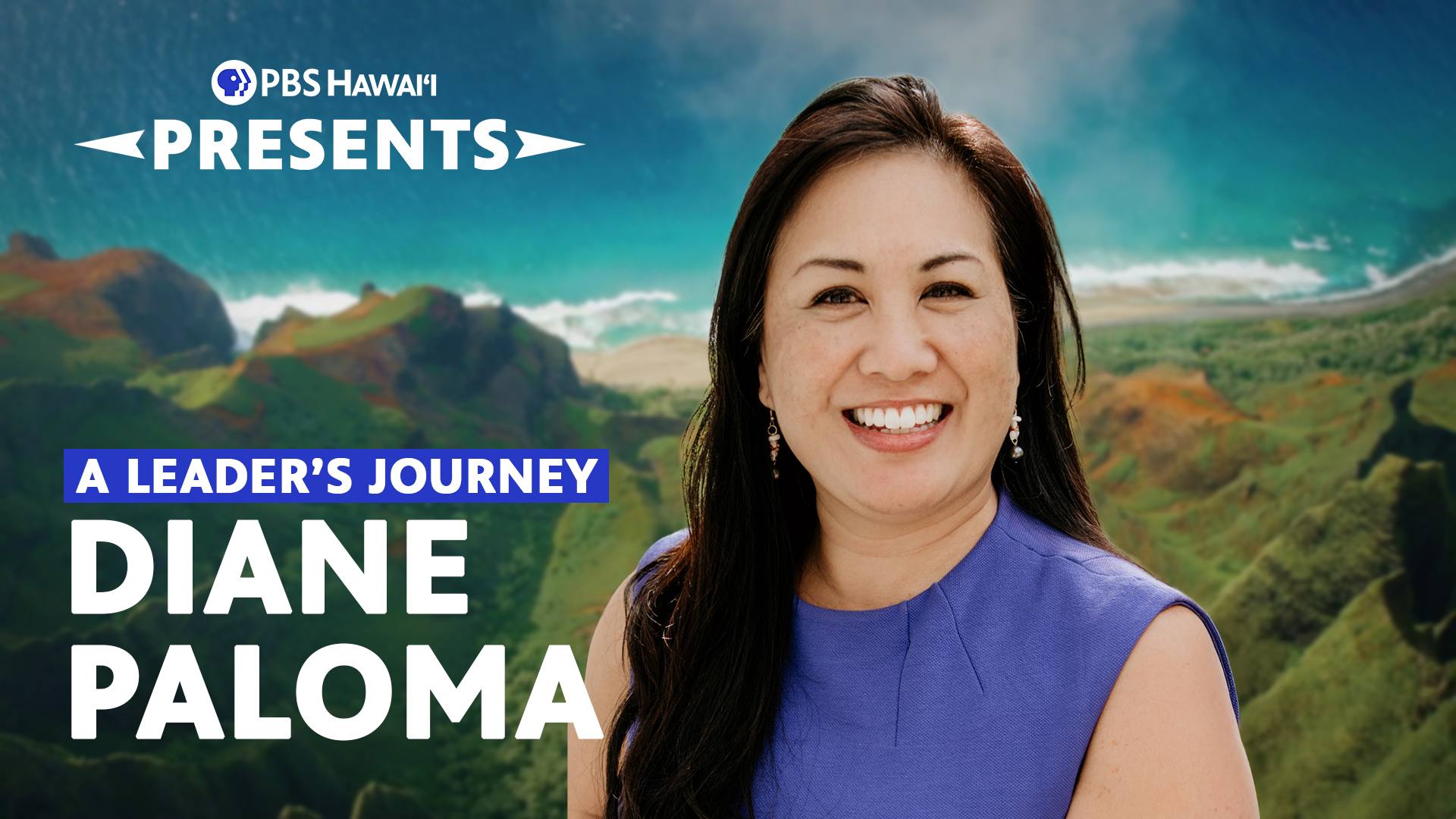Diane Paloma <br/>A LEADER’S JOURNEY