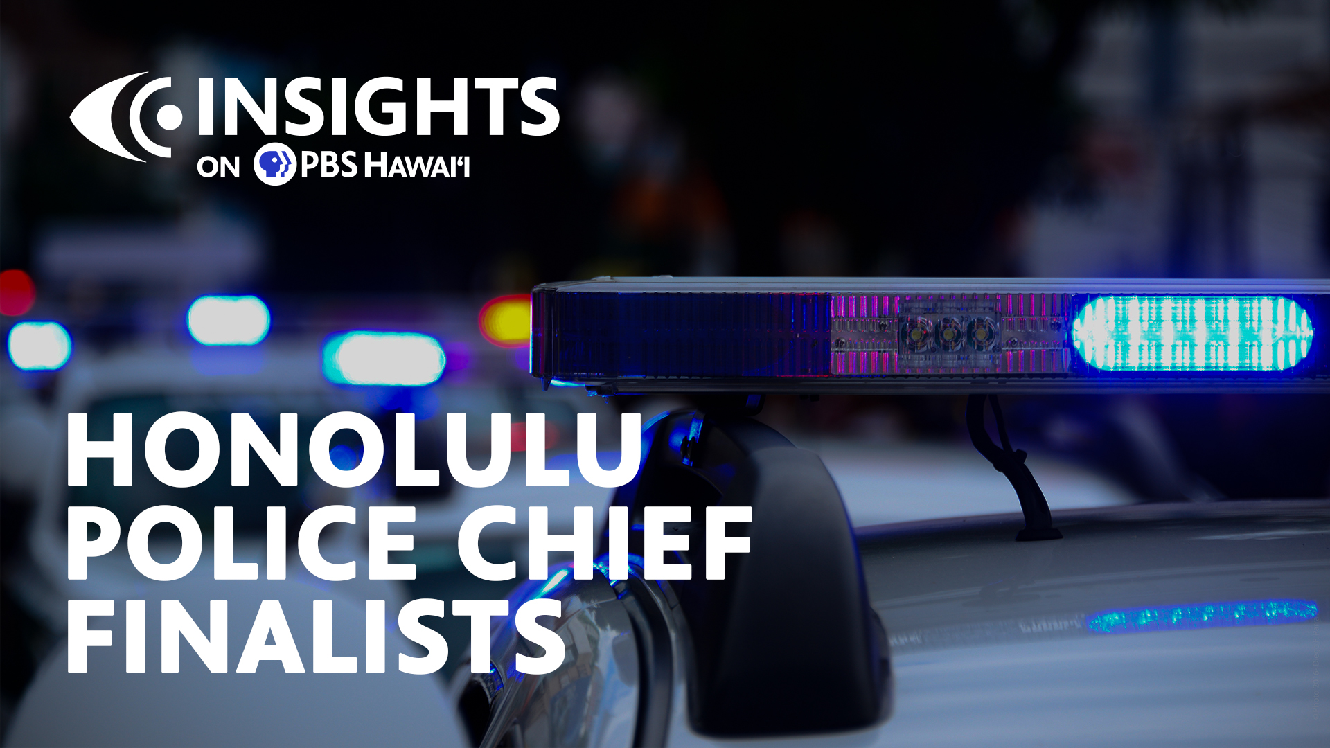 Honolulu Police Chief Finalists <br/>INSIGHTS on PBS HAWAIʻI