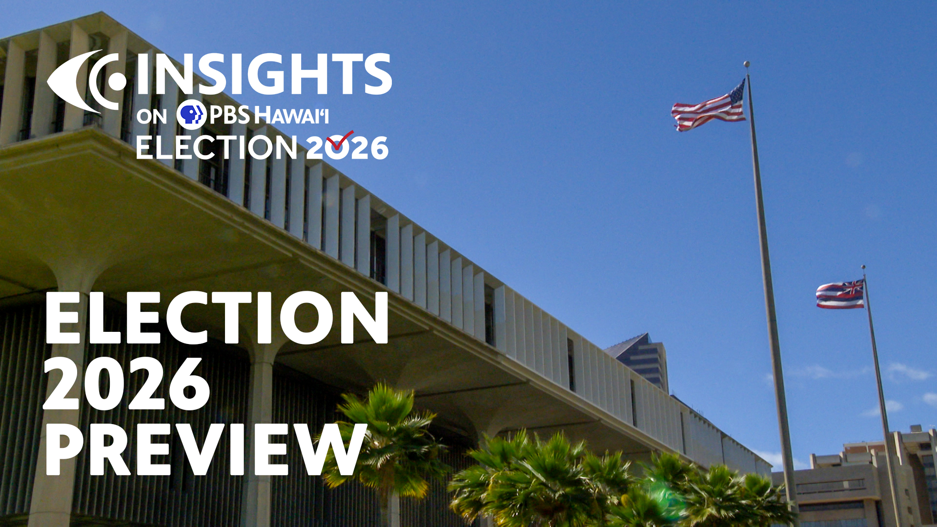 PBS Hawai‘i Candidate Forum &amp; Political Programming Policy