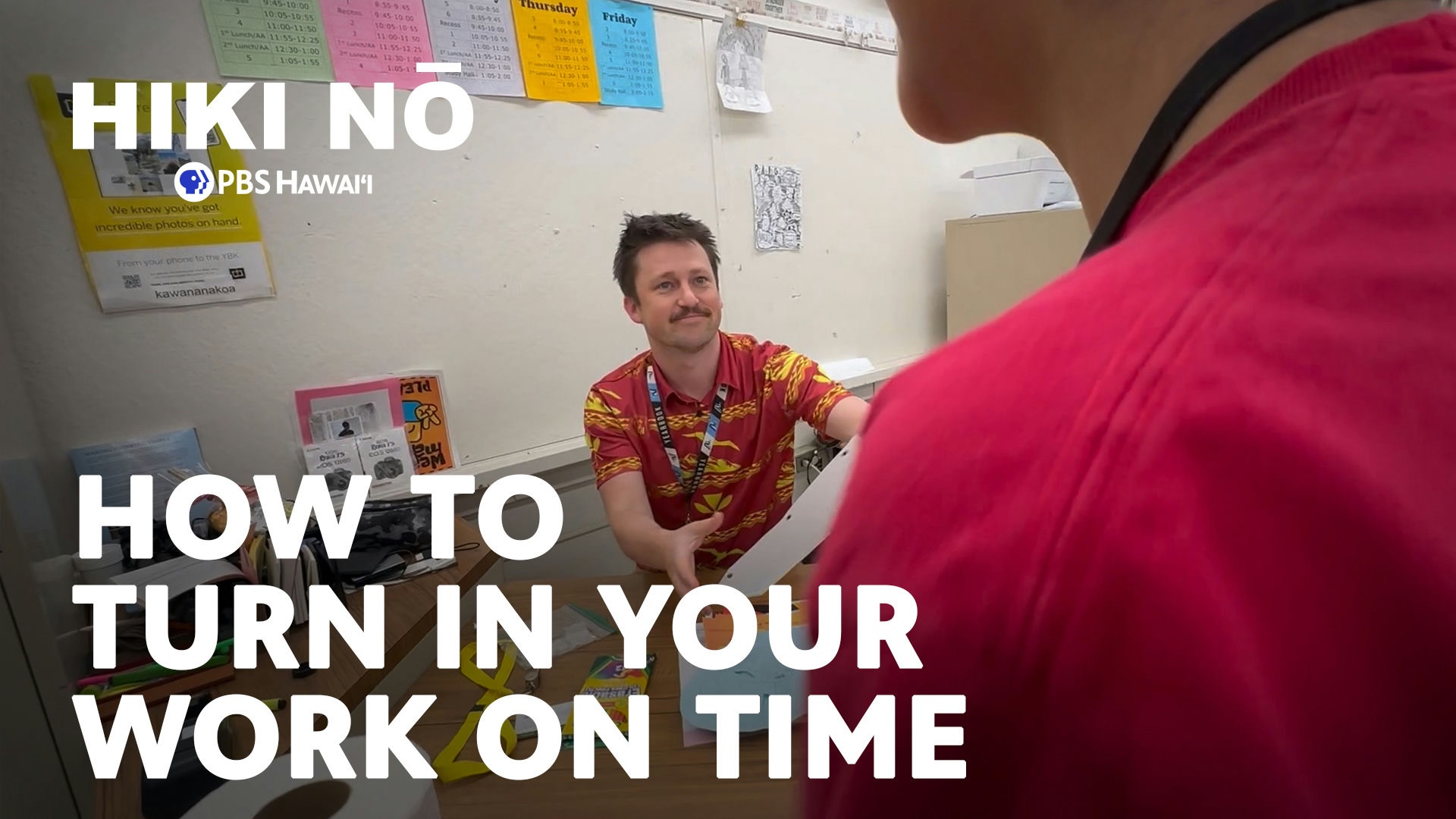 How To Turn In Your Work On Time <br/>HIKI NŌ