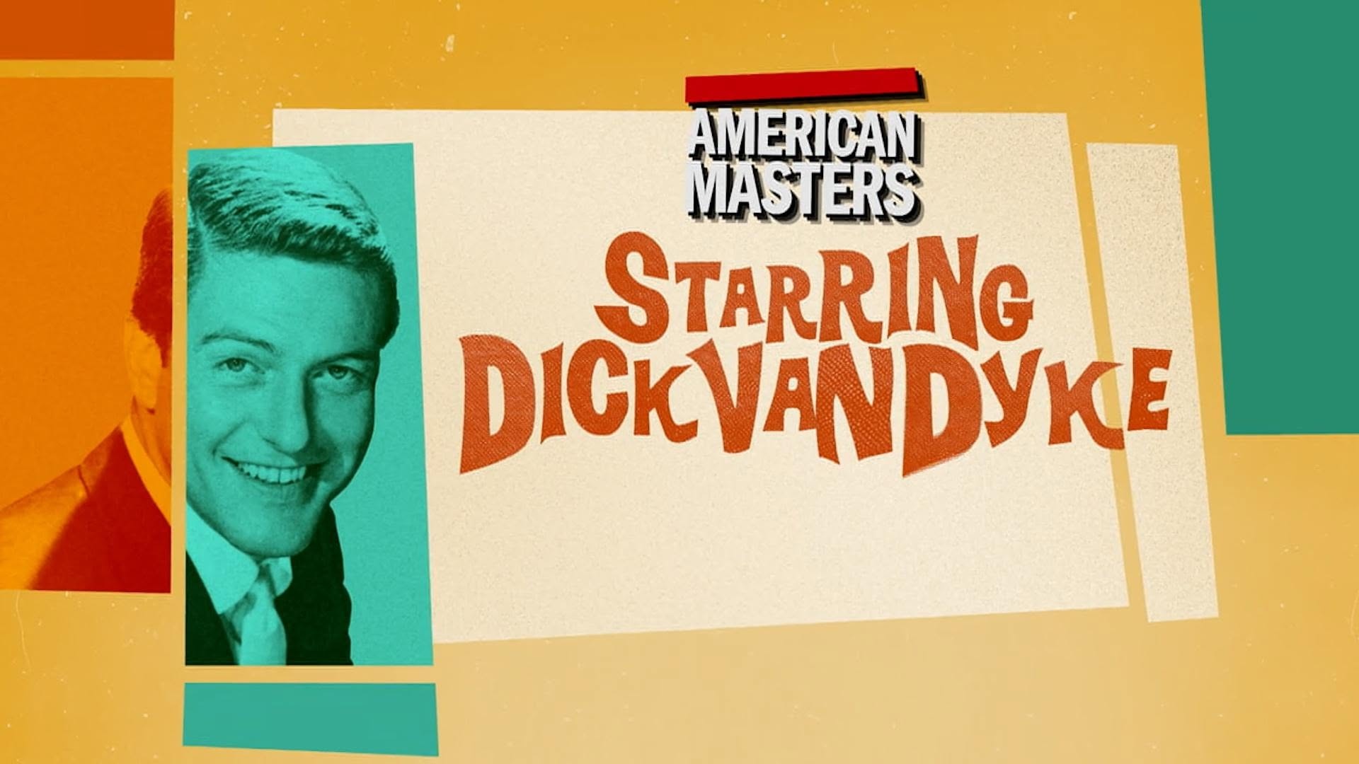 Starring Dick Van Dyke <br/>American Masters