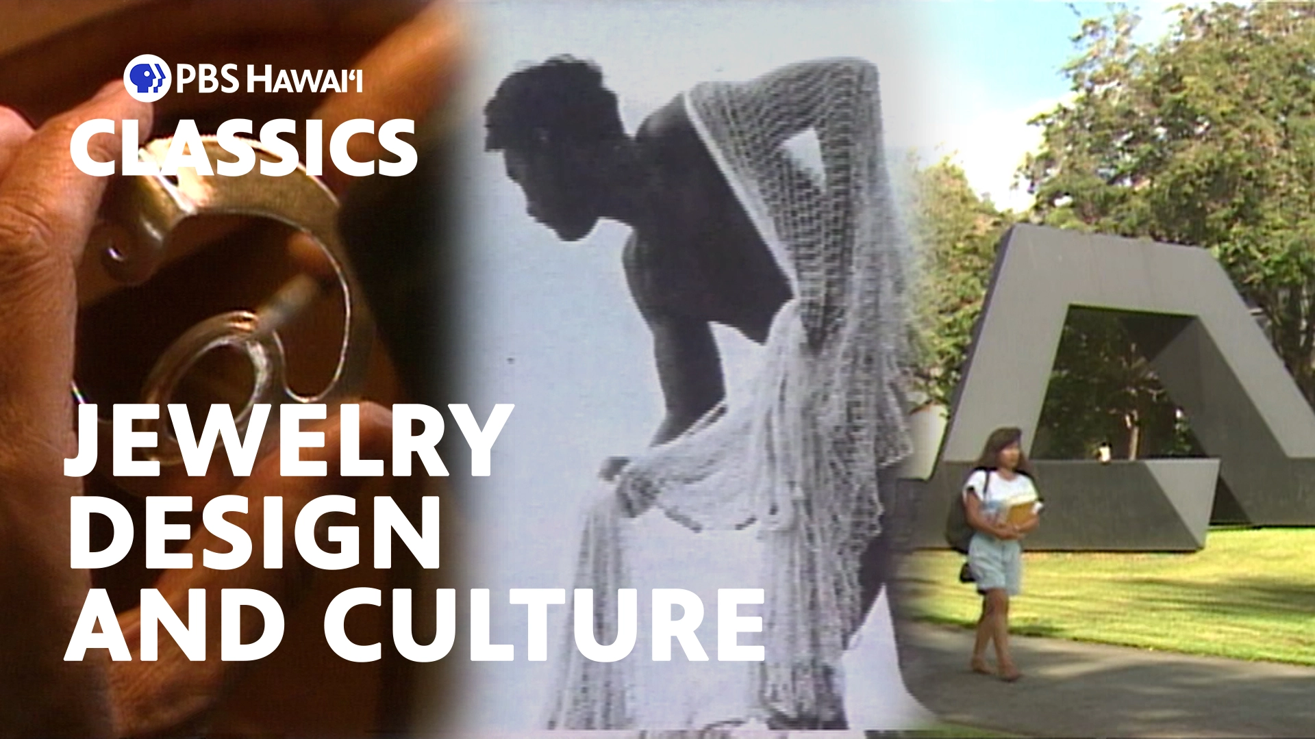 Jewelry as Art, Net Fishing on Kauaʻi, Living with Art <br/>PBS Hawaiʻi Classics